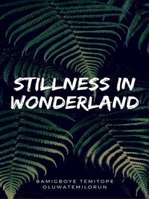 cover image of Stillness In Wonderland